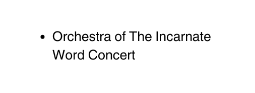 Orchestra of The Incarnate Word Concert